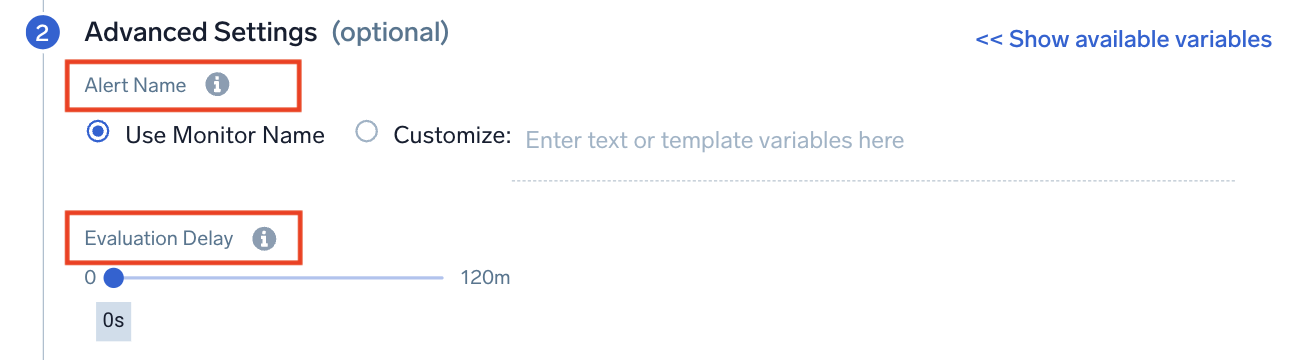 Screenshot of the Advanced Settings section in Sumo Logic's 'New Monitor' setup page. It includes options to use the monitor name or customize the alert name, and an evaluation delay slider set to 0 seconds with a maximum of 120 minutes.